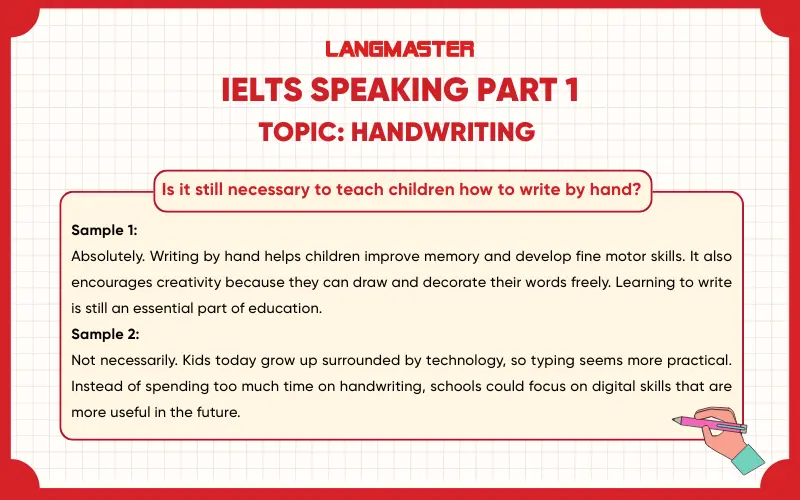 Is it still necessary to teach children how to write by hand? ielts speaking part 1