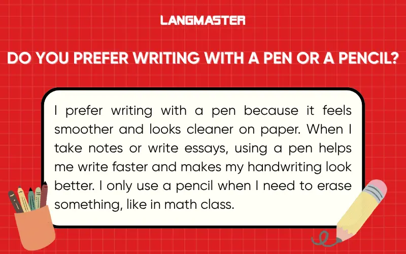 Do you prefer writing with a pen or a pencil?
