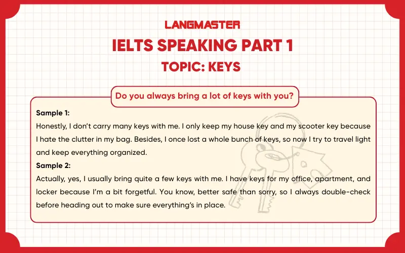 do you always bring a lot of keys with you? ielts speaking part 1