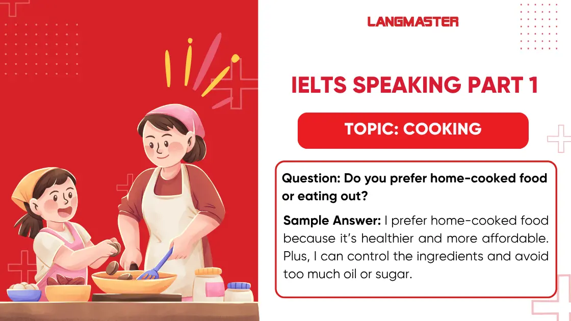 Do you prefer home-cooked food or eating out? ielts speaking part 1 topic cooking