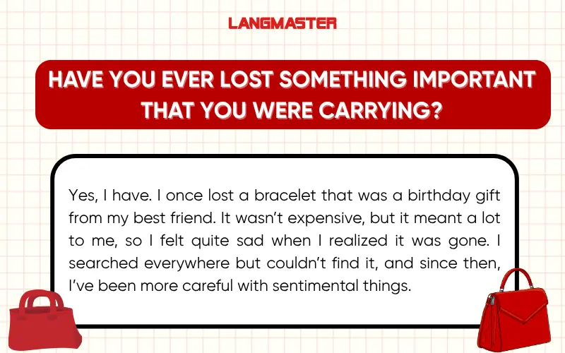 Have you ever lost something important that you were carrying?