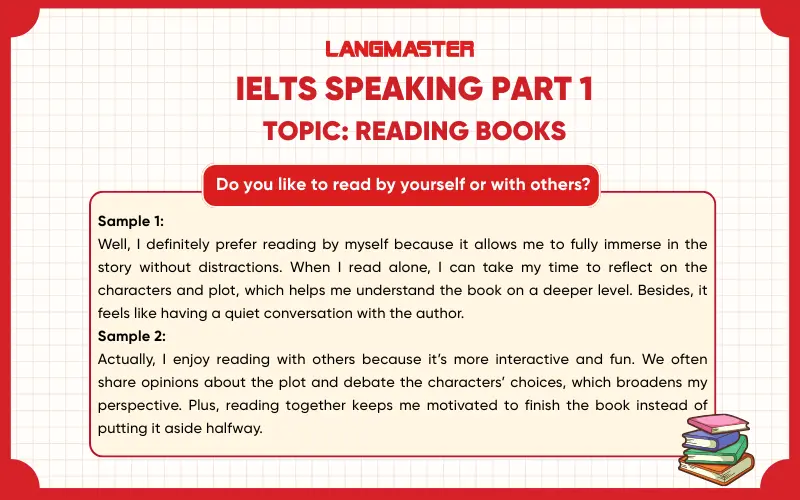Do you like to read by yourself or with others? ielts speaking part 1