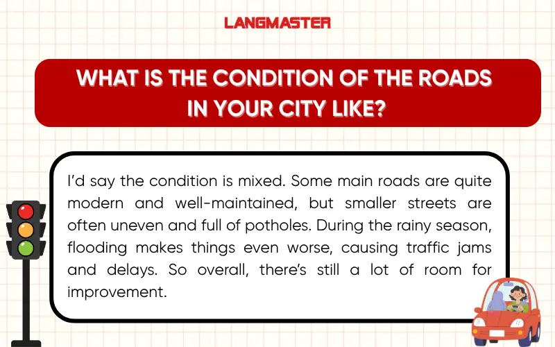 What is the condition of the roads in your city like?