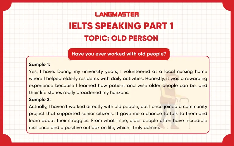 Have you ever worked with old people? ielts speaking part 1