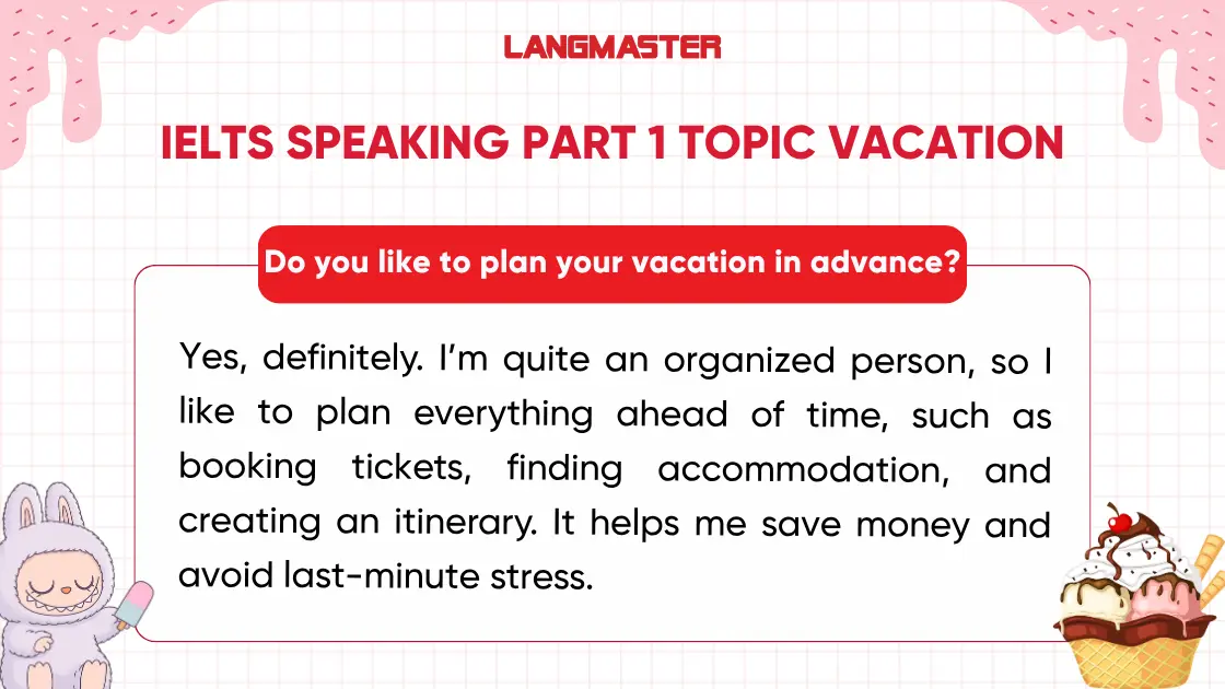 Do you like to plan your vacation in advance? ielts speaking part 1