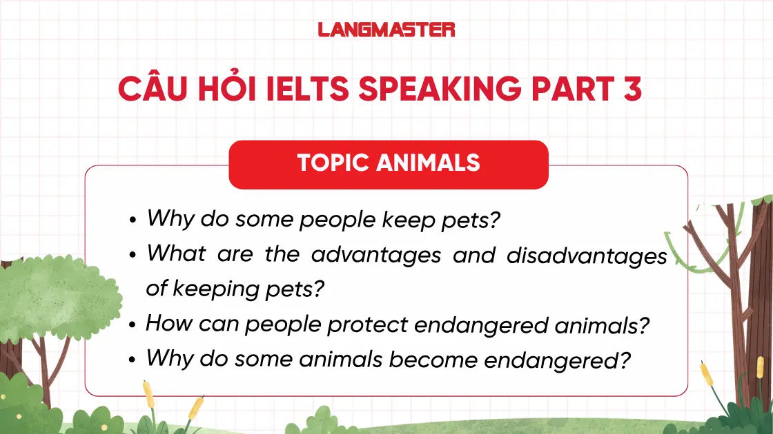 Câu hỏi IELTS Speaking Topic Animal Part 3