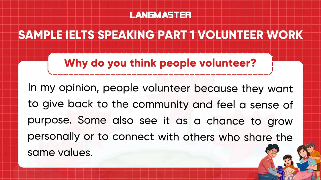 Why do you think people volunteer? ielts speaking part 1 