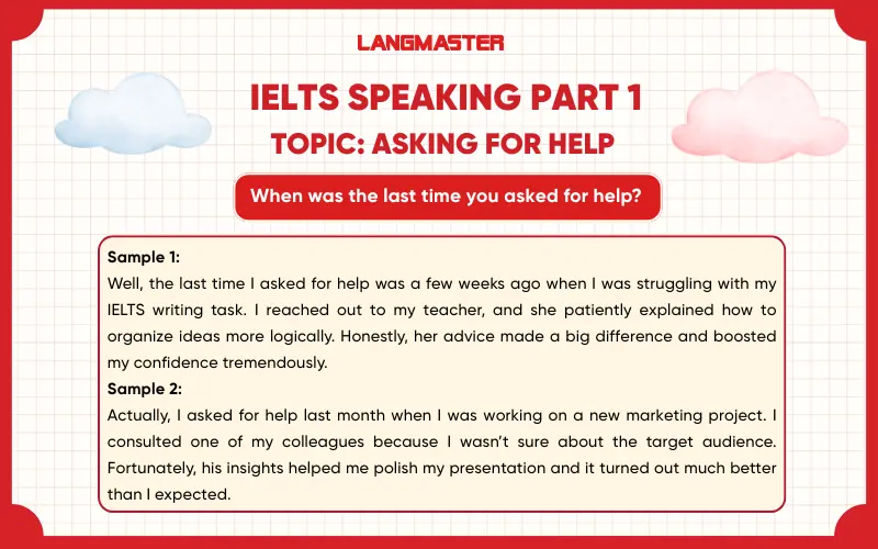 When was the last time you asked for help? ielts speaking part 1