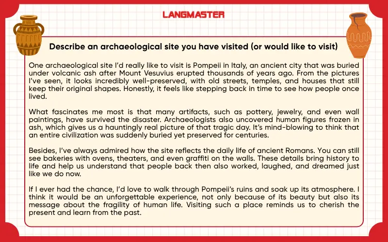 Describe an archaeological site you have visited (or would like to visit) ielts speaking part 2