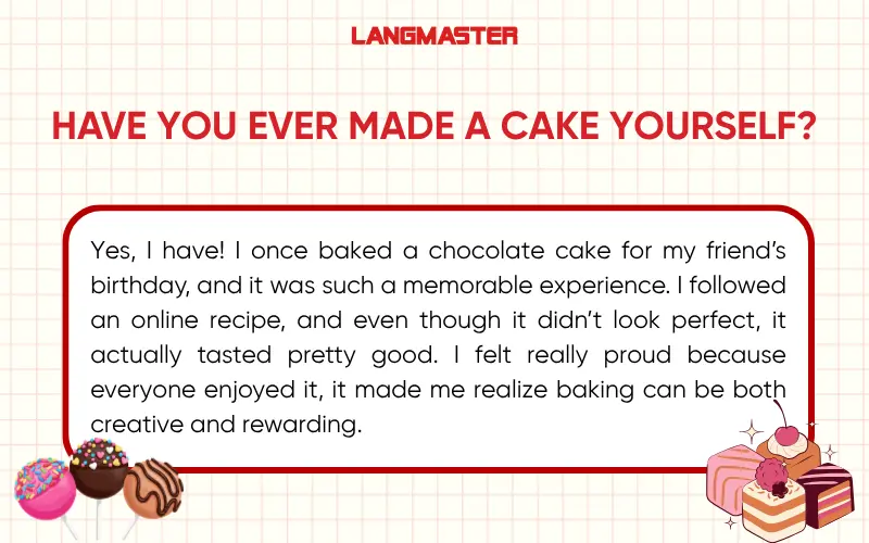 Have you ever made a cake yourself?