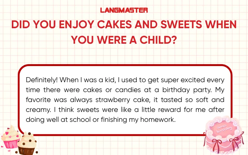 Did you enjoy cakes and sweets when you were a child?