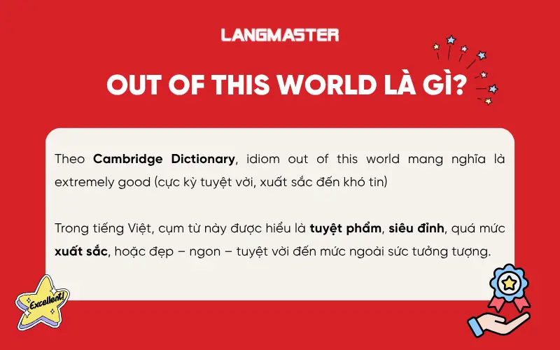 Out of this world nghĩa là gì?