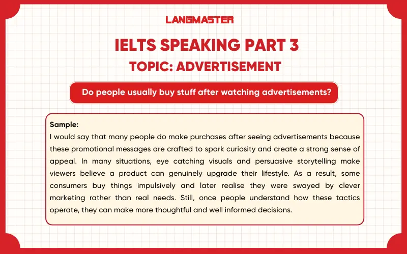 Do people usually buy stuff after watching advertisements? ielts speaking part 3