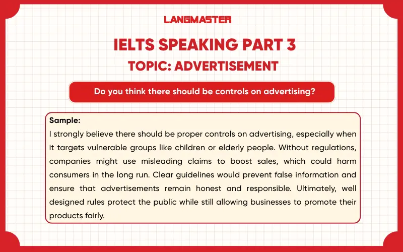 Do you think there should be controls on advertising? ielts speaking part 3