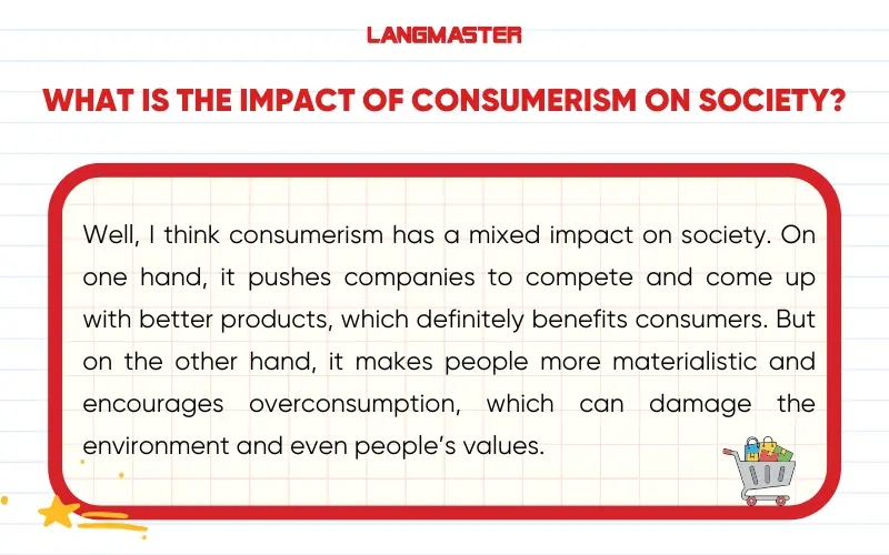 Câu trả lời mẫu IELTS Speaking Part 3 Consumerism
