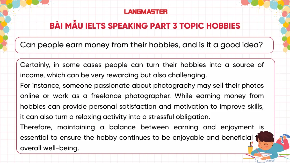Can people earn money from their hobbies, and is it a good idea? sample ielts speaking part 3
