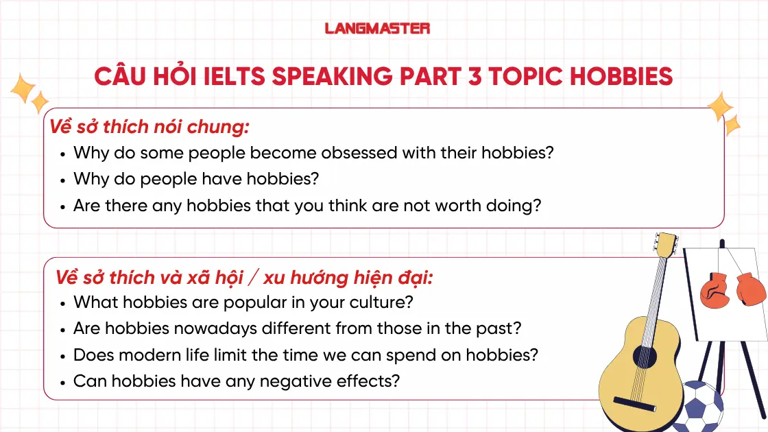 Tổng hợp câu hỏi IELTS Speaking Part 3 topic Hobbies