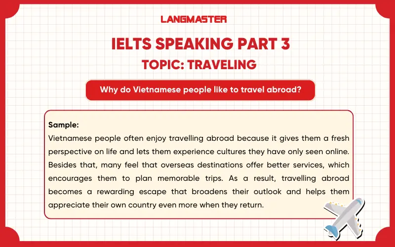 Why do Vietnamese people like to travel abroad? ielts speaking part 3
