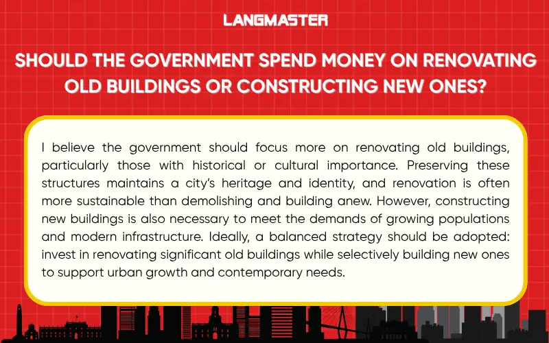 Should the government spend money on renovating old buildings or constructing new ones?