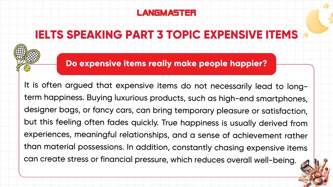 Do expensive items really make people happier? sample ielts speaking part 3 expensive items