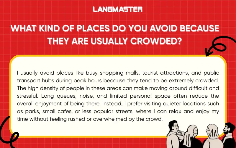 What kind of places do you avoid because they are usually crowded?