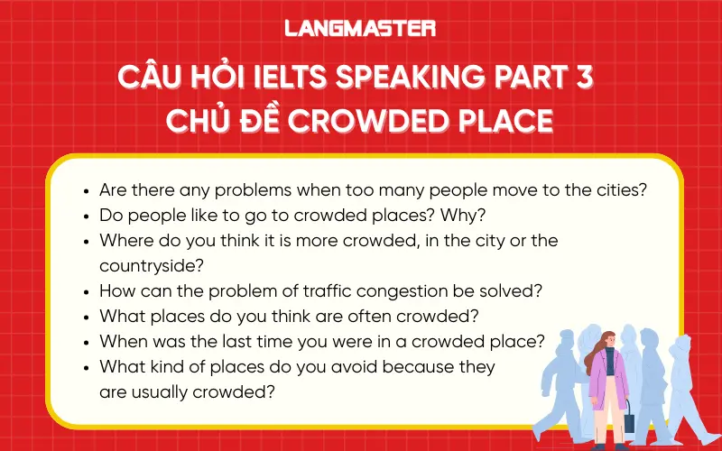Câu hỏi IELTS Speaking Part 3 chủ đề Crowded Places