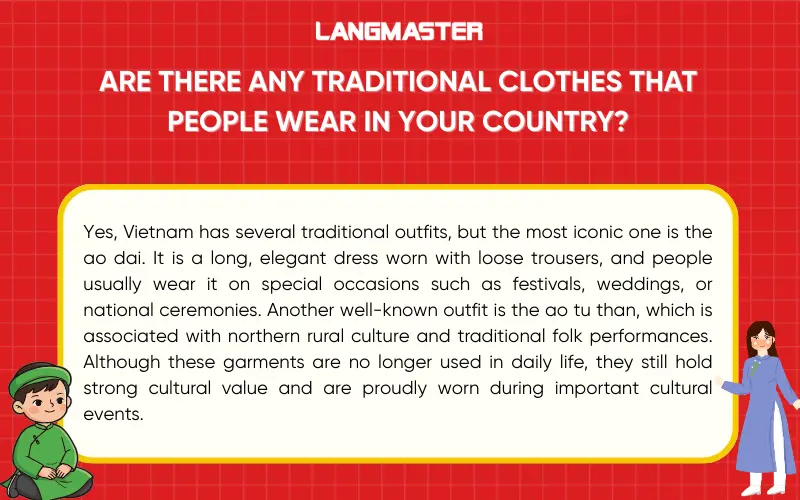 Are there any traditional clothes that people wear in your country?