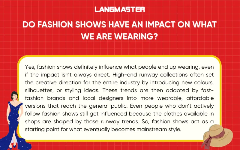 Do fashion shows have an impact on what we are wearing?
