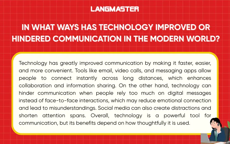 In what ways has technology improved or hindered communication in the modern world?