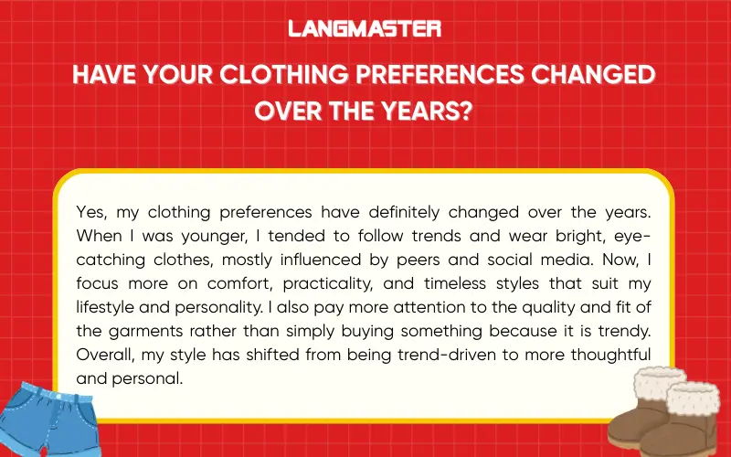 Have your clothing preferences changed over the years?