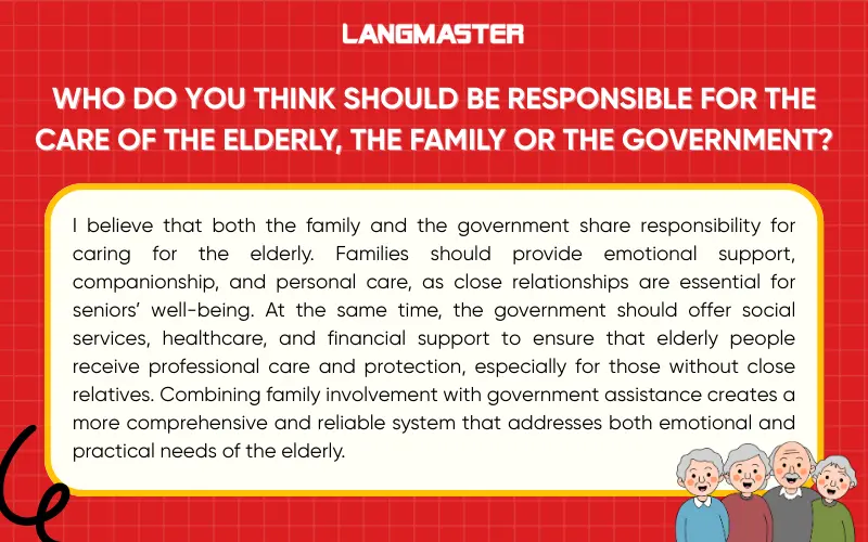 Who do you think should be responsible for the care of the elderly, the family or the government?