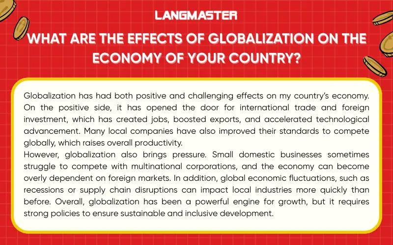 What are the effects of globalization on the economy of your country?