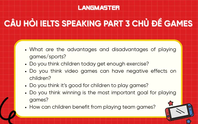 Câu hỏi IELTS Speaking Part 3 chủ đề Games