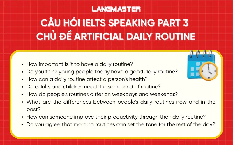Câu hỏi IELTS Speaking Part 3 chủ đề Daily Routine