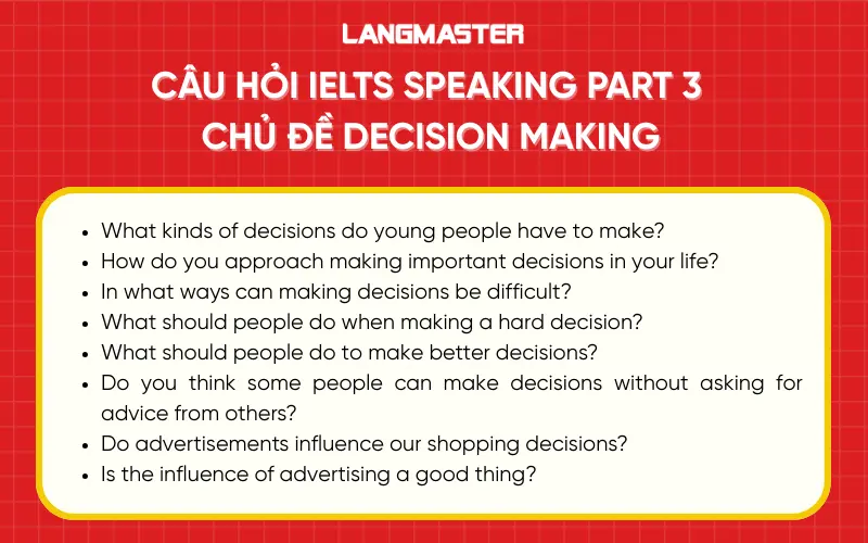 Câu hỏi IELTS Speaking Part 3 chủ đề Decision making