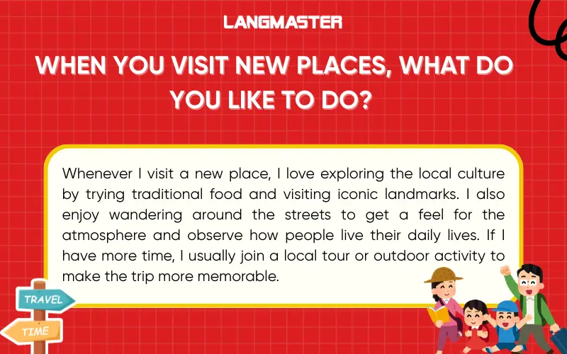 When you visit new places, what do you like to do?