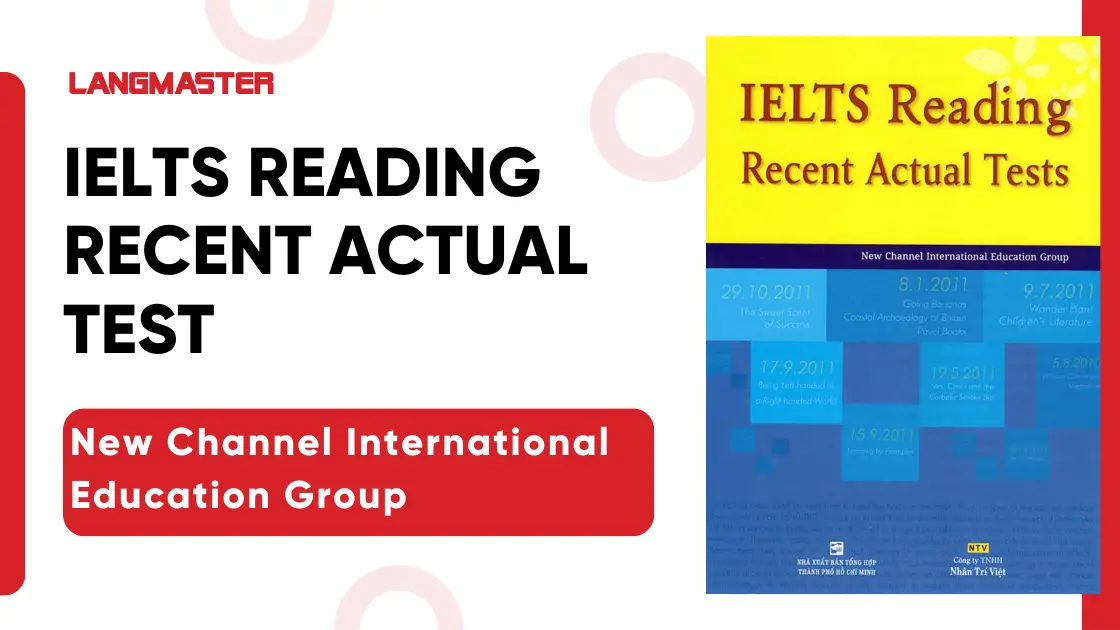Sách luyện IELTS Reading giai đoạn nước rút IELTS Reading Recent Actual Test