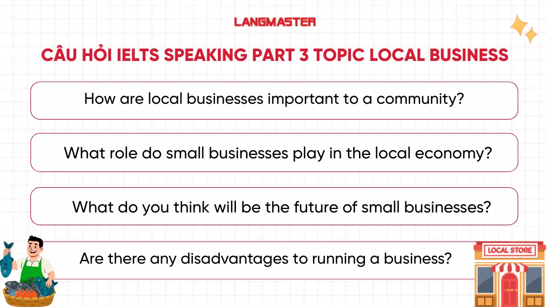 Tổng hợp câu hỏi IELTS Speaking Part 3 topic Local Business