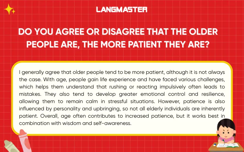 Do you agree or disagree that the older people are, the more patient they are?