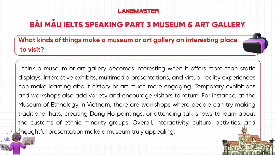 Bài mẫu IELTS Speaking Part 3 topic Museum and Art gallery thường gặp