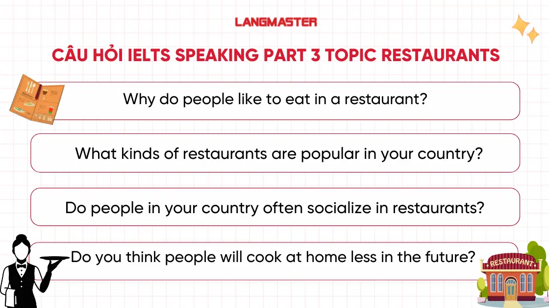 Tổng hợp câu hỏi IELTS Speaking Part 3 topic Restaurants