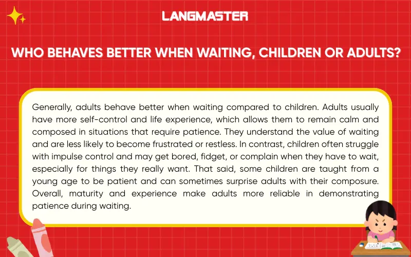 Who behaves better when waiting, children or adults?