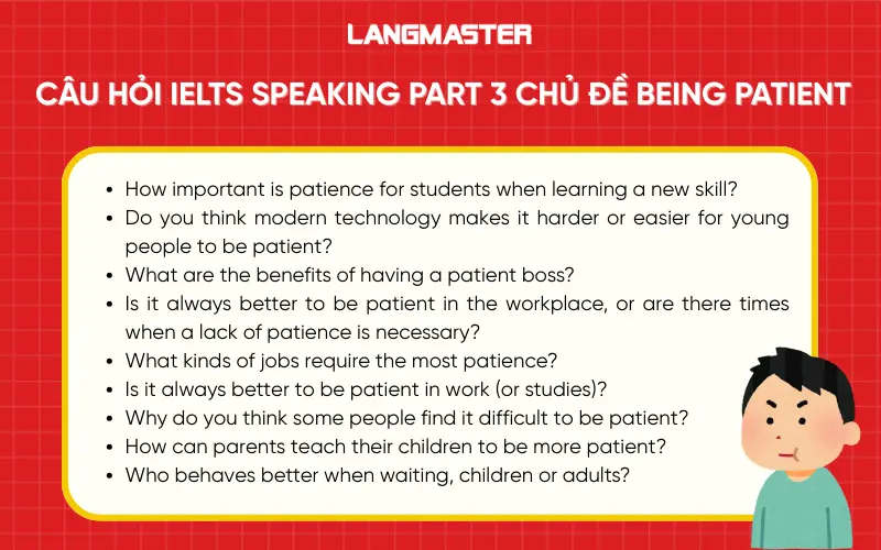 Câu hỏi IELTS Speaking Part 3 chủ đề Being patient