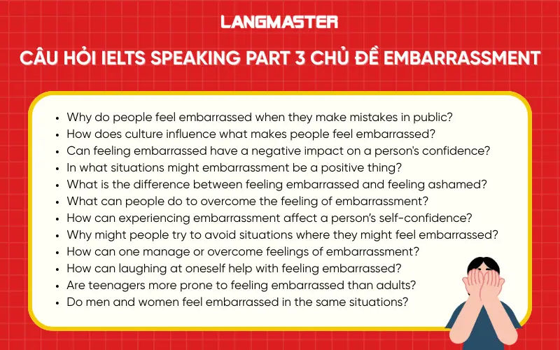 Câu hỏi IELTS Speaking Part 3 chủ đề Embarrassment