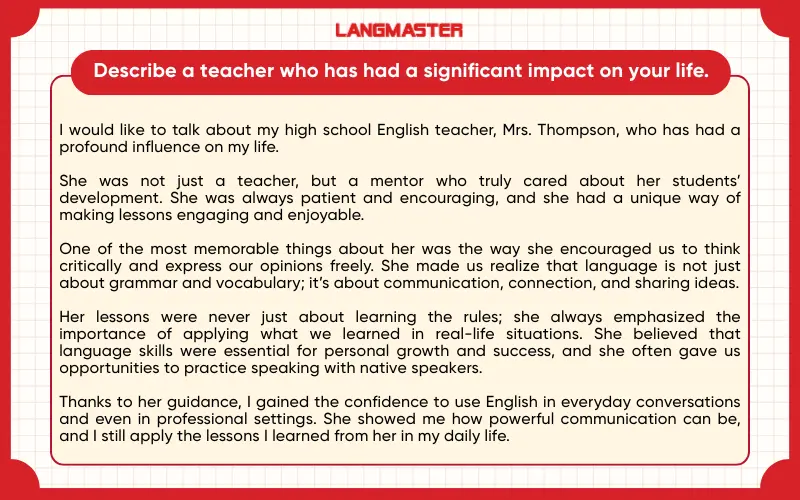 Bài mẫu IELTS Speaking Part 2

Describe a teacher who has had a significant impact on your life.