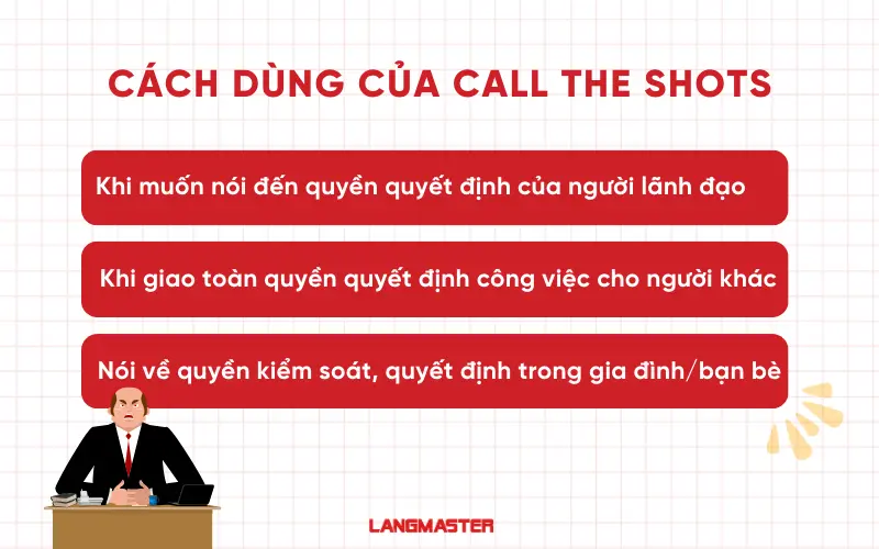 Cách dùng của call the shots