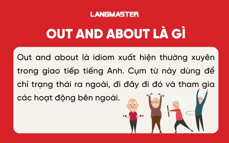 Out and about là gì