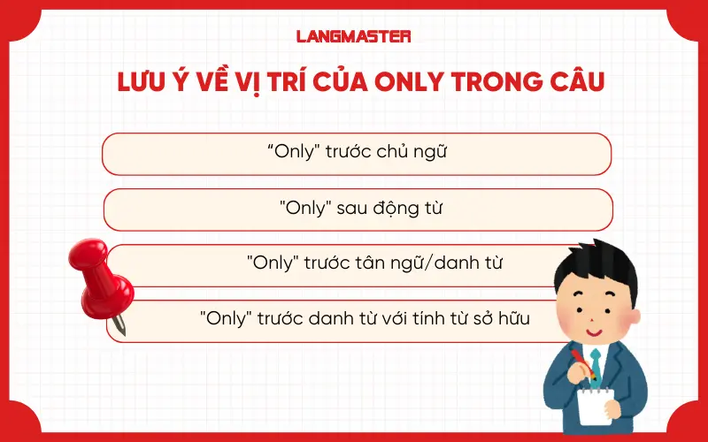 Lưu ý về vị trí của only trong câu
