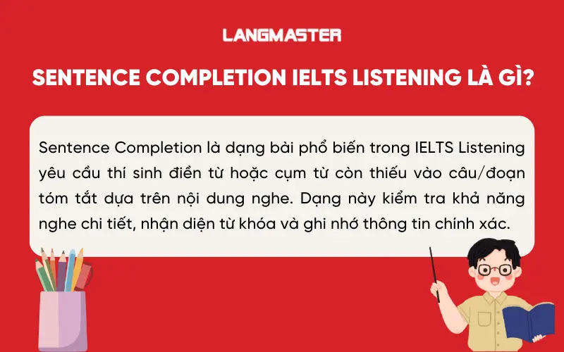 Sentence Completion trong IELTS Listening là gì?