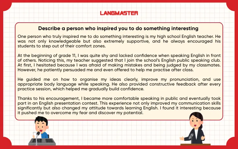 Sample answer Describe a person who inspired you to do something interesting IELTS Speaking Part 2